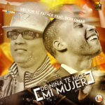 Don Omar Ft. Hector Y Tito - De Niña Te Hice Mi Mujer MP3